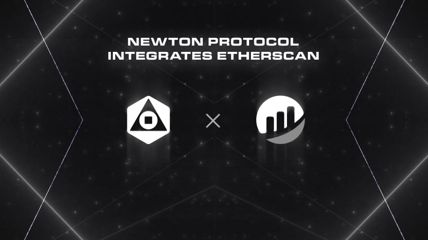 Newton Protocol Integrates Etherscan Data to Power Real-Time Transaction Guardrails